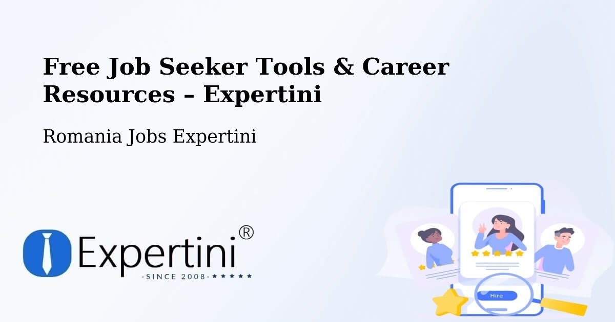 Free Job Seeker Tools & Career Resources – Comuna Ciocani - Comuna Ciocani, Romania Jobs Expertini